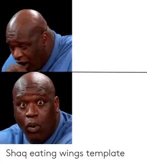 Shaq Eating Wings Template Shaq Meme on ME.ME