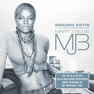 Mary J. Blige - Enough Cryin': lyrics and songs Deezer