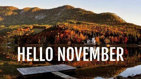 Goodbye October, Hello November - YouTube