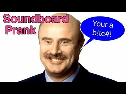 Prank Call with Dr Phil Soundboard - YouTube