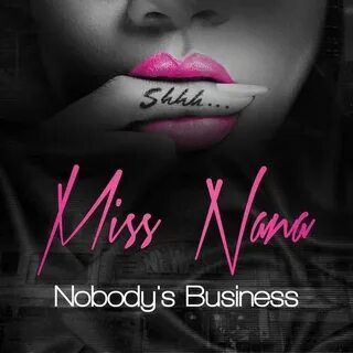 Miss Nana - Nobody's Business: syair dan lagu Deezer