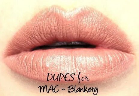 MAC Blankety Dupes