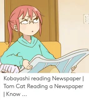 Kobayashi Reading Newspaper Tom Cat Reading a Newspaper Know
