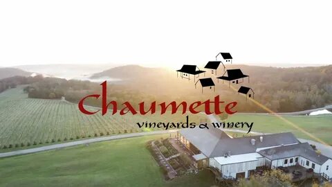 Welcome to Chaumette Vineyards & Winery - YouTube
