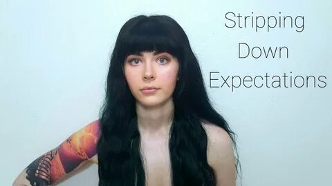 Stripping Down Expectations. - YouTube