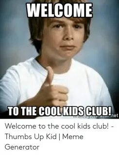 WELCOME TO THE COOL KIDS CLUB! Et Eesen Welcome to the Cool 