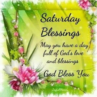 Saturday Blessings saturday saturday quotes saturday blessin