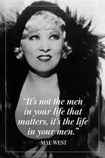 15 Mae West Quotes To Live By Mae west quotes, Mae west, Wom