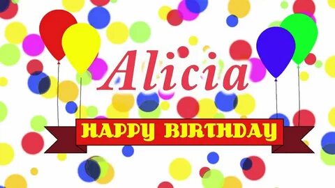 Happy Birthday Alicia Song - YouTube