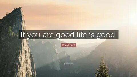 Life Is Good Wallpapers - 4k, HD Life Is Good Backgrounds on