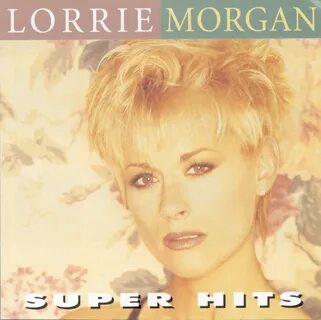 Lorrie Morgan альбом Super Hits слушать онлайн бесплатно на 