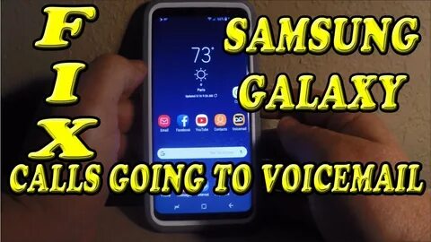 Samsung Galaxy S8 S9 Calls going to Voicemail FIX - YouTube