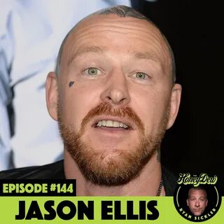 Jason Ellis - Dewd Gone Wild - The HoneyDew Podcast with Rya