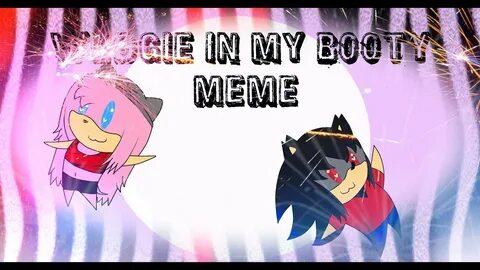 Wedgie in my Booty meme* - YouTube