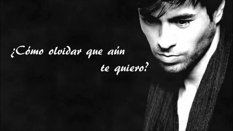 Enrique Iglesias Nunca Te Olvidare