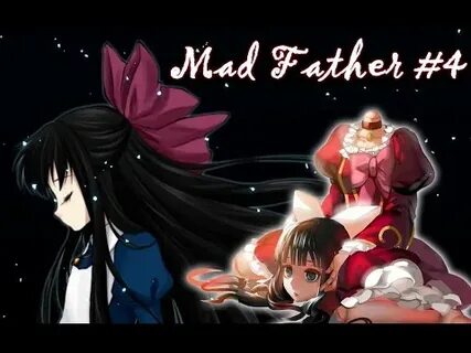 Куклы убийцы! Mad Father #4 - YouTube