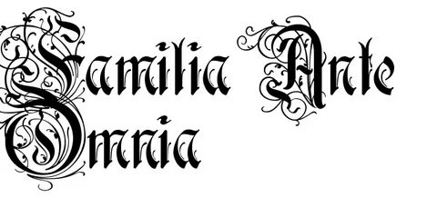 "Familia Ante Omnia " - tattoo letter, scetch download