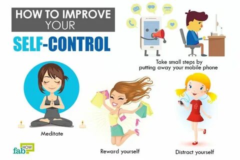 How to Boost Your Self Control: 15+ Helpful Tips Fab How