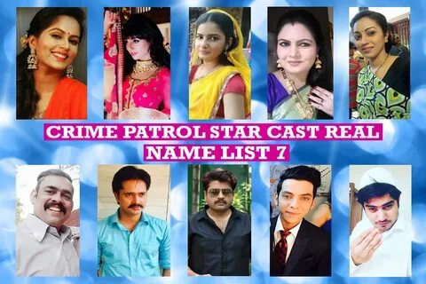 Crime Patrol Star Cast Real Name List 7 - India's Number 1 C