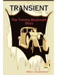 Transient. The Tommy Bookmark Story Lulu Press 22229571 купи