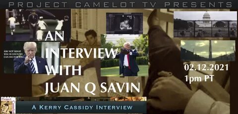 JUAN Q SAVIN: INTERVIEW PROJECT CAMELOT PORTAL " American So