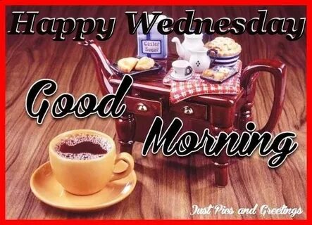 Happy Wednesday Good Morning Coffee Quote For Friends Pictur