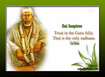 Sai Inspires - Sri Shirdi Sai Baba's Maxims - Quotes - Sayin