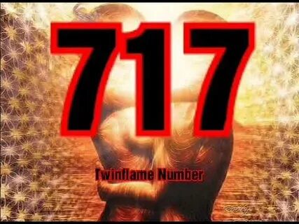 717 Twinflame Number (Angelic Code) - YouTube