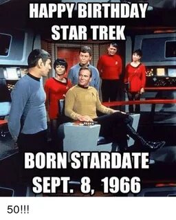 🐣 25+ Best Memes About Birthday Star Trek Birthday Star Trek