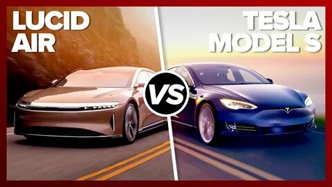 Lucid Air vs. Tesla Model S: Here comes the killer - YouTube