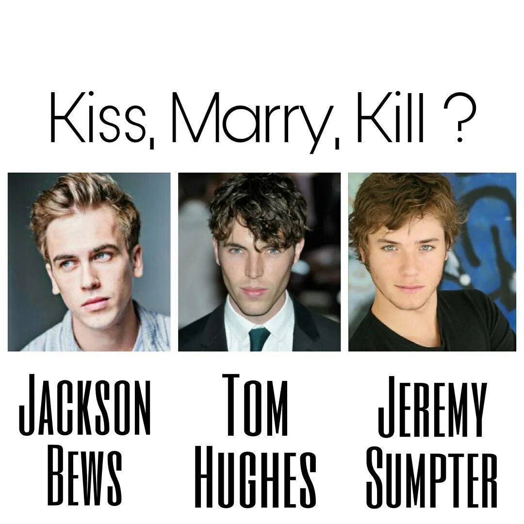 Фото Kiss Marry Kill в Instagram: "#kissmarrykill #jacksonbews #tomhug...