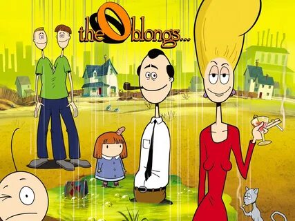 The Oblongs should have had more episodes. One of Will Ferre