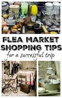 Flea Market Shopping Tips Shopping hacks, Flea market flip, 