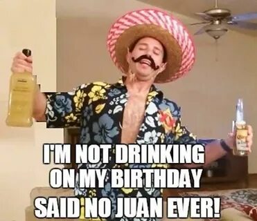 Birthday Drinks Meme - Quotes Trend