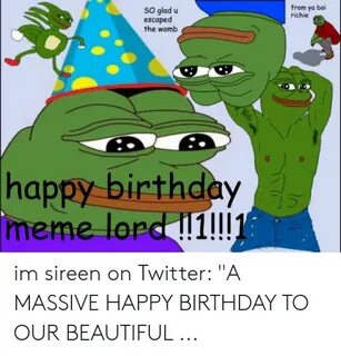 🐣 25+ Best Memes About Dank Birthday Meme Dank Birthday Meme