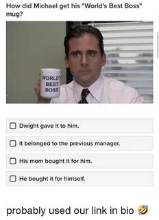 How Did Michael Get His World's Best Boss Mug? WORLD BEST BO