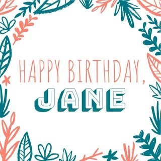 HAPPIEST BIRTHDAY, JANE! 🎂 BEST WISHES FROM YOUR FAMILY AT T