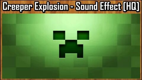 Creeper Explosion - Sound Effect HQ - YouTube