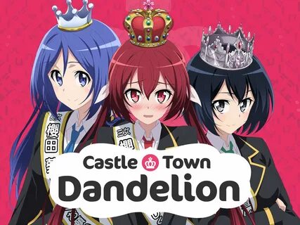 Castle Town Dandelion Akane : Their royal highnesses princes