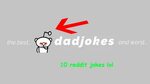 What're the best dad jokes on Reddit? Top 10 dad jokes of al