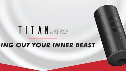 Titan kiiro ➤ Do NOT Buy the Kiiroo Titan Before You Read Th