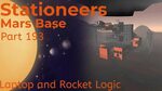 Stationeers: Mars Base - Part 193 Laptop and Rocket Logic - 