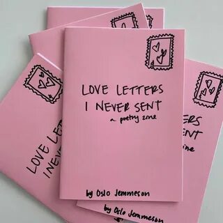 Love Letters I Never Sent A Poetry Zine by Oslo Jemmeson Ets