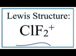 How to Draw the Lewis Structure for ClF2 + - YouTube