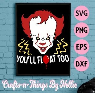 Pennywise-You'll float too SVG by CraftsnThingsByNelly on Et