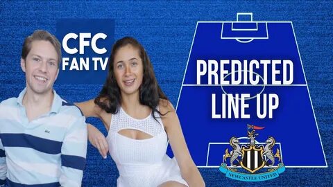 CHELSEA VS NEWCASTLE MATCH PREVIEW & PREDICTED LINE UP - You