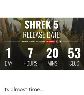 SHREK 5 RELEASE DATE COUNTDOWN TO 3RD MAY 2019 AT 1200AM UNC
