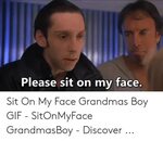 🐣 25+ Best Memes About Please Sit on My Face Meme Please Sit