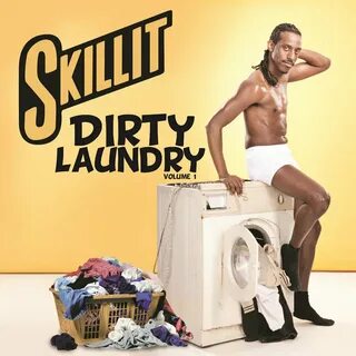 Skillit альбом Dirty Laundry Vol. 1 слушать онлайн бесплатно