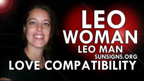 Leo Woman Leo Man - A Passionate & Enthusiastic Match - YouT